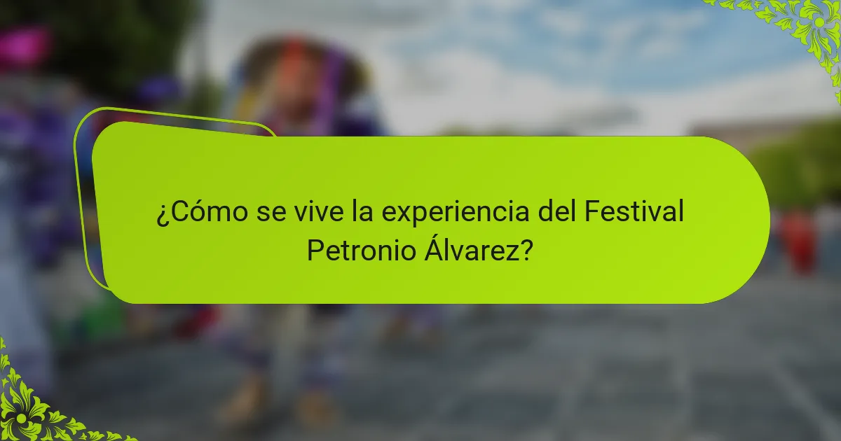¿Cómo se vive la experiencia del Festival Petronio Álvarez?