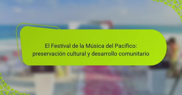 El Festival de la Música del Pacífico: preservación cultural y desarrollo comunitario
