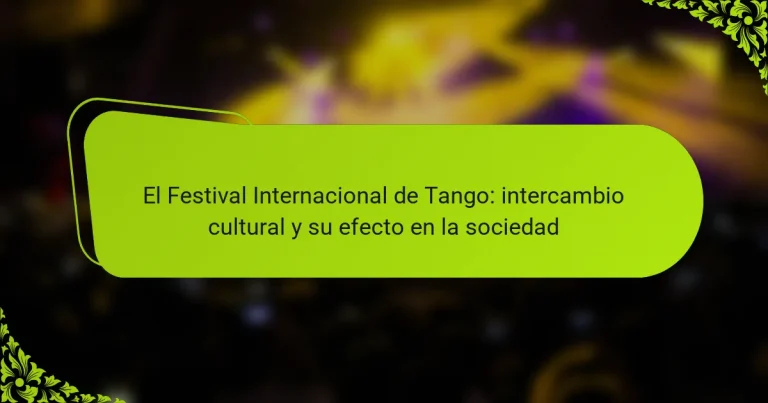 El Festival Internacional de Tango: intercambio cultural y su efecto en la sociedad