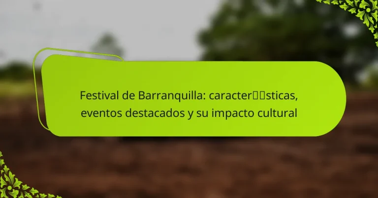 Festival de Barranquilla: características, eventos destacados y su impacto cultural