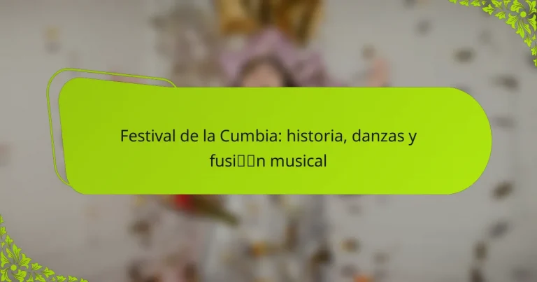 Festival de la Cumbia: historia, danzas y fusión musical