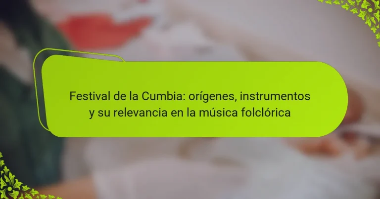 Festival de la Cumbia: orígenes, instrumentos y su relevancia en la música folclórica