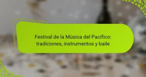 Festival de la Música del Pacífico: tradiciones, instrumentos y baile