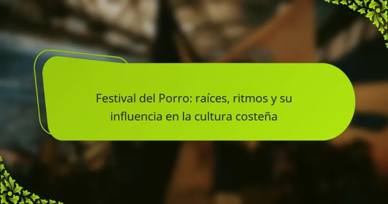Festival del Porro: raíces, ritmos y su influencia en la cultura costeña