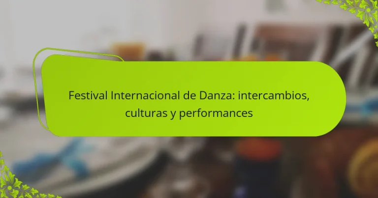 Festival Internacional de Danza: intercambios, culturas y performances