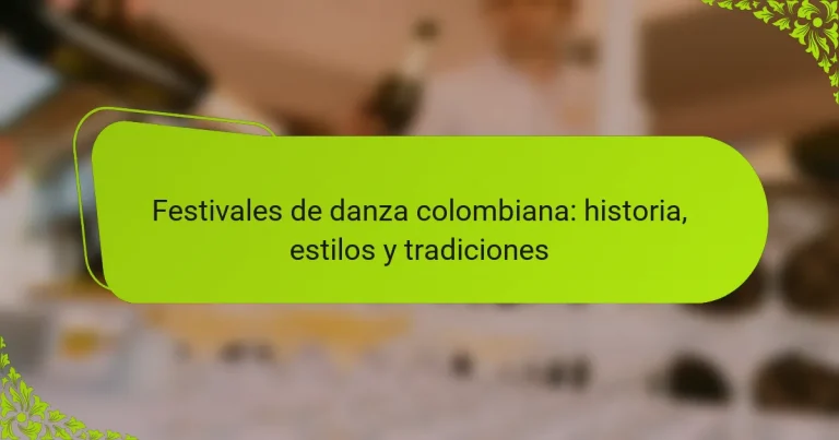 Festivales de danza colombiana: historia, estilos y tradiciones