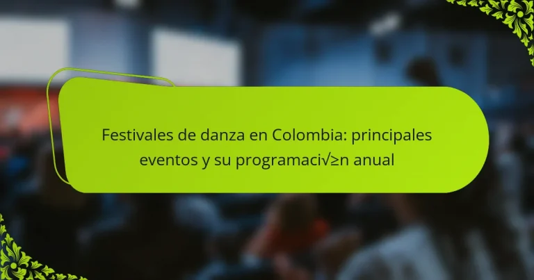 Festivales de danza en Colombia: principales eventos y su programación anual