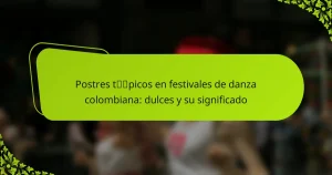 Postres típicos en festivales de danza colombiana: dulces y su significado