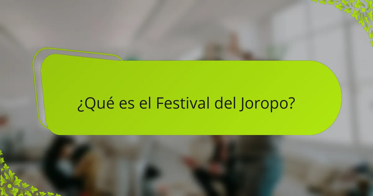¿Qué es el Festival del Joropo?