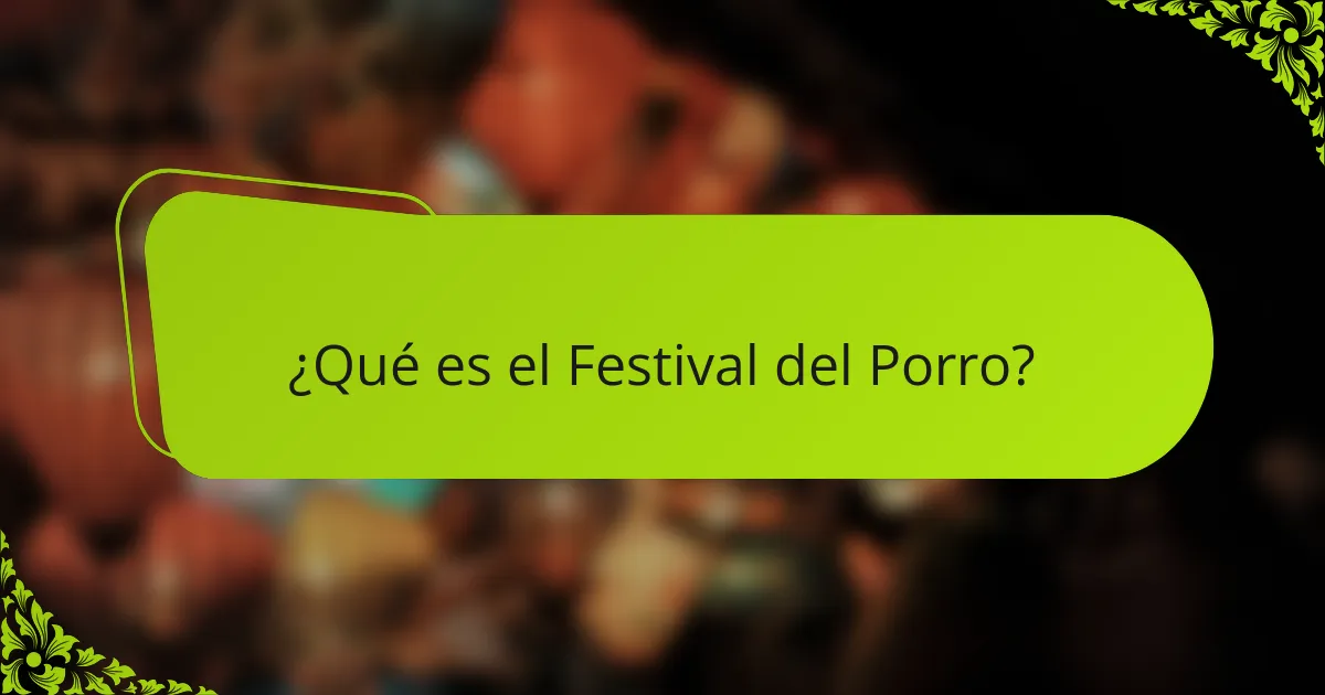 ¿Qué es el Festival del Porro?